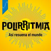 Podcast Polirritmia: Así resuena el mundo