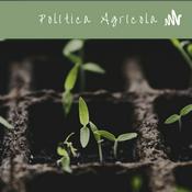 Podcast Política Agricola