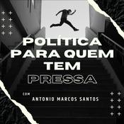 Podcast Política para quem tem pressa