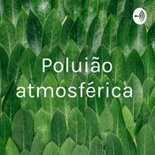Podcast Poluição atmosférica
