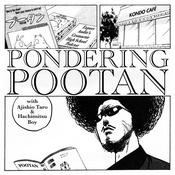 Podcast Pondering Pootan with Ajishio Taro & Hachimitsu Boy