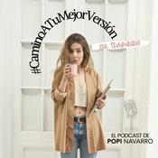 Podcast POPI NAVARRO: camino a tu mejor versión