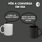 Podcast Pôr a Conversa em Dia