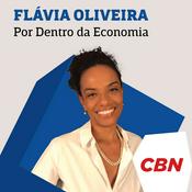 Podcast Por dentro da economia - Flávia Oliveira