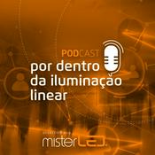 Podcast Por Dentro da Iluminação Linear