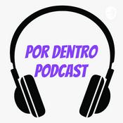 Podcast Por Dentro PodCast