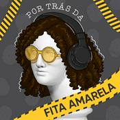 Podcast Por trás da Fita Amarela