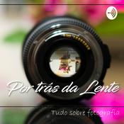 Podcast Por trás da lente - Fotografia