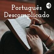 Podcast Português Descomplicado