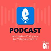 Podcast Intermediate Portuguese With Portuguese With Eli