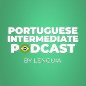 Podcast Portuguese Intermediate Learning Podcast By Lenguia.com