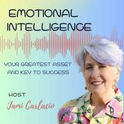 Podcast Emotional Intelligence: Your Greatest Asset and Key to Success