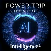 Podcast Power Trip: The Age of AI