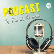 Podcast Pr. Ricardo Carvalho