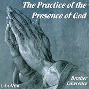 Podcast Practice of the Presence of God, The by Brother Lawrence (1614 - 1691)