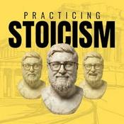 Podcast Practicing Stoicism