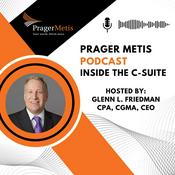 Podcast Prager Metis Presents: Inside the C-Suite