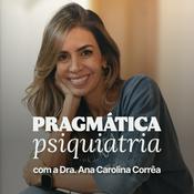 Podcast Pragmática Psiquiatria