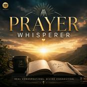 Podcast Prayer Whisperer