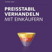 Podcast Preisstabil verhandeln mit Einkäufern von Christian Kober