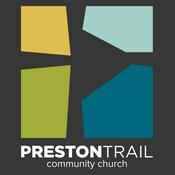 Podcast Preston Trail Community Church