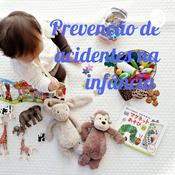 Podcast Prevenção de acidentes na infância