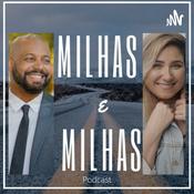 Podcast Milhas e Milhas