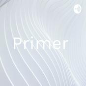 Podcast Primer