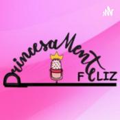 Podcast PrincesaMente Feliz