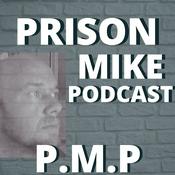 Podcast Prison Mike Podcast