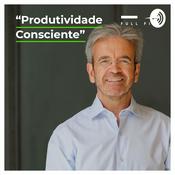 Podcast Produtividade Consciente