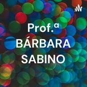 Podcast Prof.ª BÁRBARA SABINO