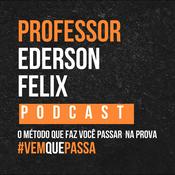 Podcast Professor Ederson Felix