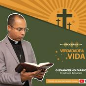 Podcast Programa Verdade e Vida - Padre Adriano Bolognani