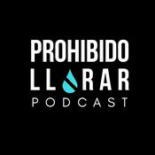 Podcast Prohibido Llorar
