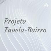 Podcast Projeto Favela-Bairro