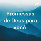 Podcast Promessas de Deus para você