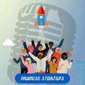 Podcast Promise Startups: Helping Entrepreneurs Go 0 --> 1