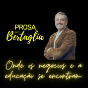 Podcast Prosa com Bertaglia