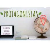 Podcast Protagonistas ~ La diáspora africana en el mundo.