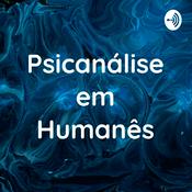 Podcast Psicanálise em Humanês - com Lucas Nápoli