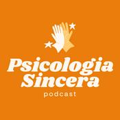 Podcast Psicologia Sincera