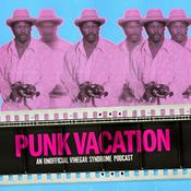 Podcast Punk Vacation: An Unofficial Vinegar Syndrome Podcast