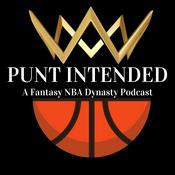 Podcast Punt Intended: A Fantasy Basketball Dynasty Podcast