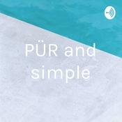 Podcast PÜR and simple