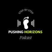 Podcast Pushing Horizons Step by Step