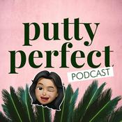 Podcast Putty Perfect Podcast