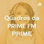 Podcast Quadros da PRIME FM