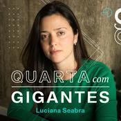 Podcast Quarta com Gigantes