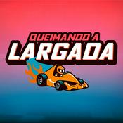 Podcast Queimando a Largada